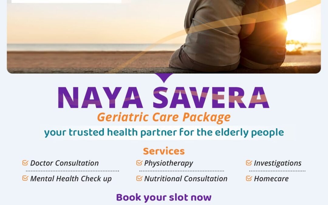 Naya Savera – Geriatric package